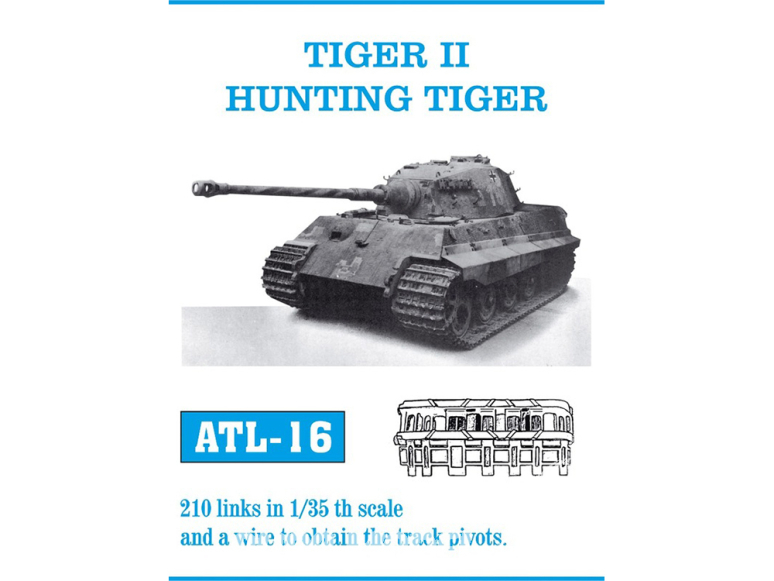 Friul Model ATL-016 Chenilles métal Tiger II / Hunting Tiger 1/35