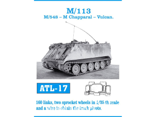 Friul Model ATL-017 Chenilles métal M/113 / M/548 / M Chappral / Vulcan 1/35