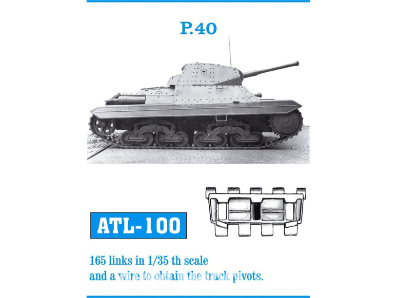 Friul Model ATL-100 Chenilles métal P.40 1/35