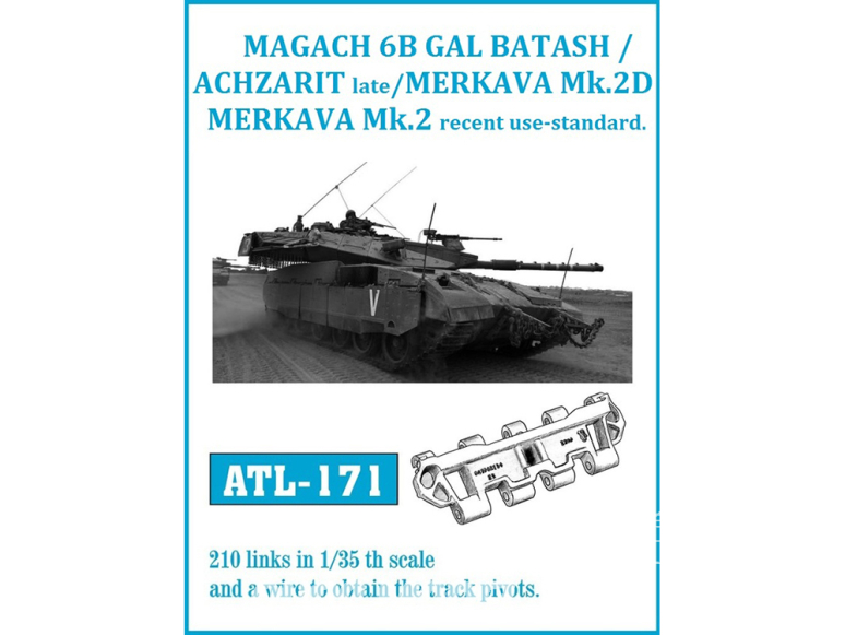 Friul Model ATL-171 Chenilles métal Magach 6B GAL Batash / Achzarit Late / Merkava Mk.2D / Merkava Mk.2 recent use standard 1/35