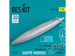 ResKit amelioration RSU32-0113 Réservoir de carburant 600 gallons F-4 Phantom II tout soudé avec pylône 1 pcs Imprimé en 3D 1/32