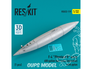 ResKit amelioration RSU32-0119 Réservoir carburant de 600 gallons emboîtable F-4 Phantom II avec pylône 1pcs imprimé en 3D 1/32