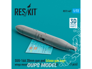 ResKit kit armement Avion RS72-0467 Pod de canon SUU-16A 20 mm fermée pour aile F-4 Phantom IIC, D 1pcs 1/72